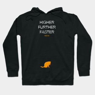 Higher Further Faster Meow (white) Hoodie